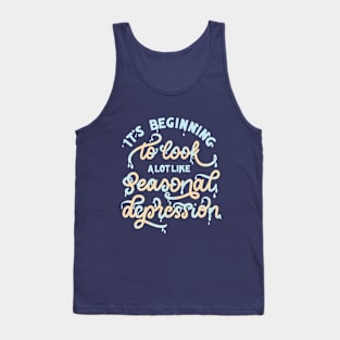 Seasonal Depression Tank Top